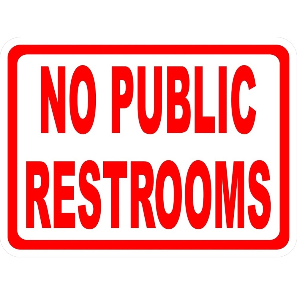 No Public Restrooms Sign. 9x12 Metal.‎ Bathroom No for Public Use Signs